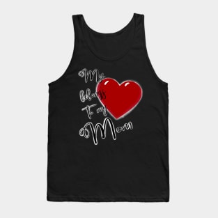 My Heart Belongs to My Mom Tank Top